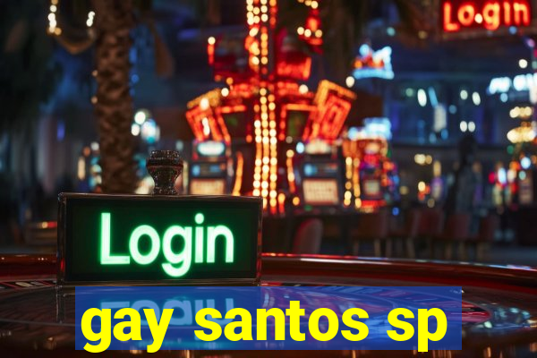 gay santos sp